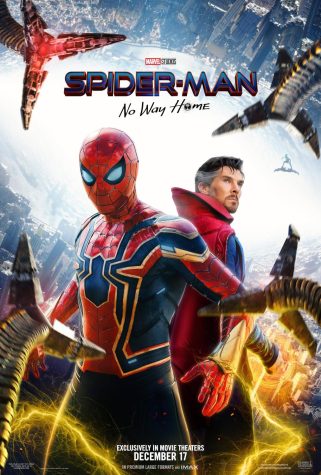 Web your way to theatres \\ Spiderman: No Way Home came out Dec. 17, 2021. It is the third Tom Holland Spider-Man movie, and it is by far my favorite Spider-Man movie.