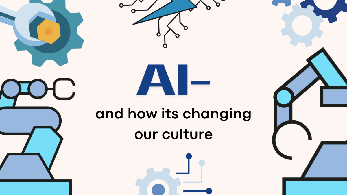 AI-- and How It's Changing Our Culture